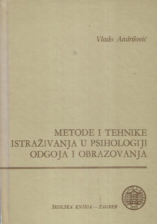 Metode i tehnike istraživanja u psihologiji odgoja i obrazovanja Vlado Andrilović meki uvez
