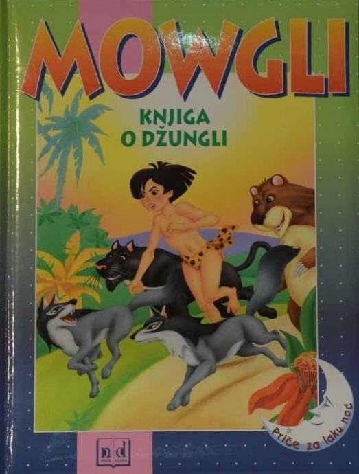 Mowgli- knjiga o džungli Drago Kozina tvrdi uvez