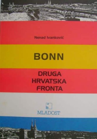 Bonn Druga Hrvatska Fronta Nenad ivanković meki uvez