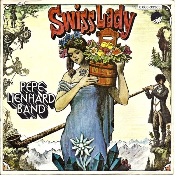 Swiss Lady / Warum Pepe Lienhard Band