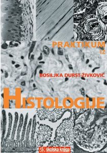 Praktikum iz histologije Bosiljka Durst živković meki uvez