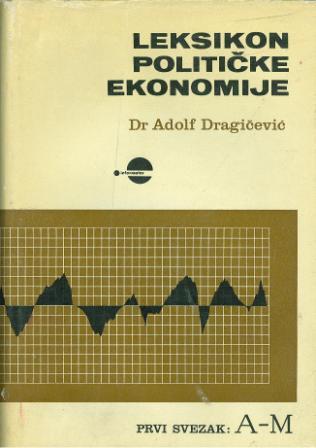 Leksikon političke ekonomije Adolf Dragičević tvrdi uvez