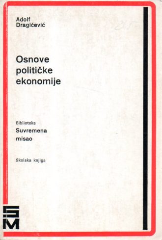 Osnove političke ekonomije Adolf Dragičević meki uvez