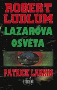 Lazarova osveta Ludlum Robert, Larkin Patrick tvrdi uvez