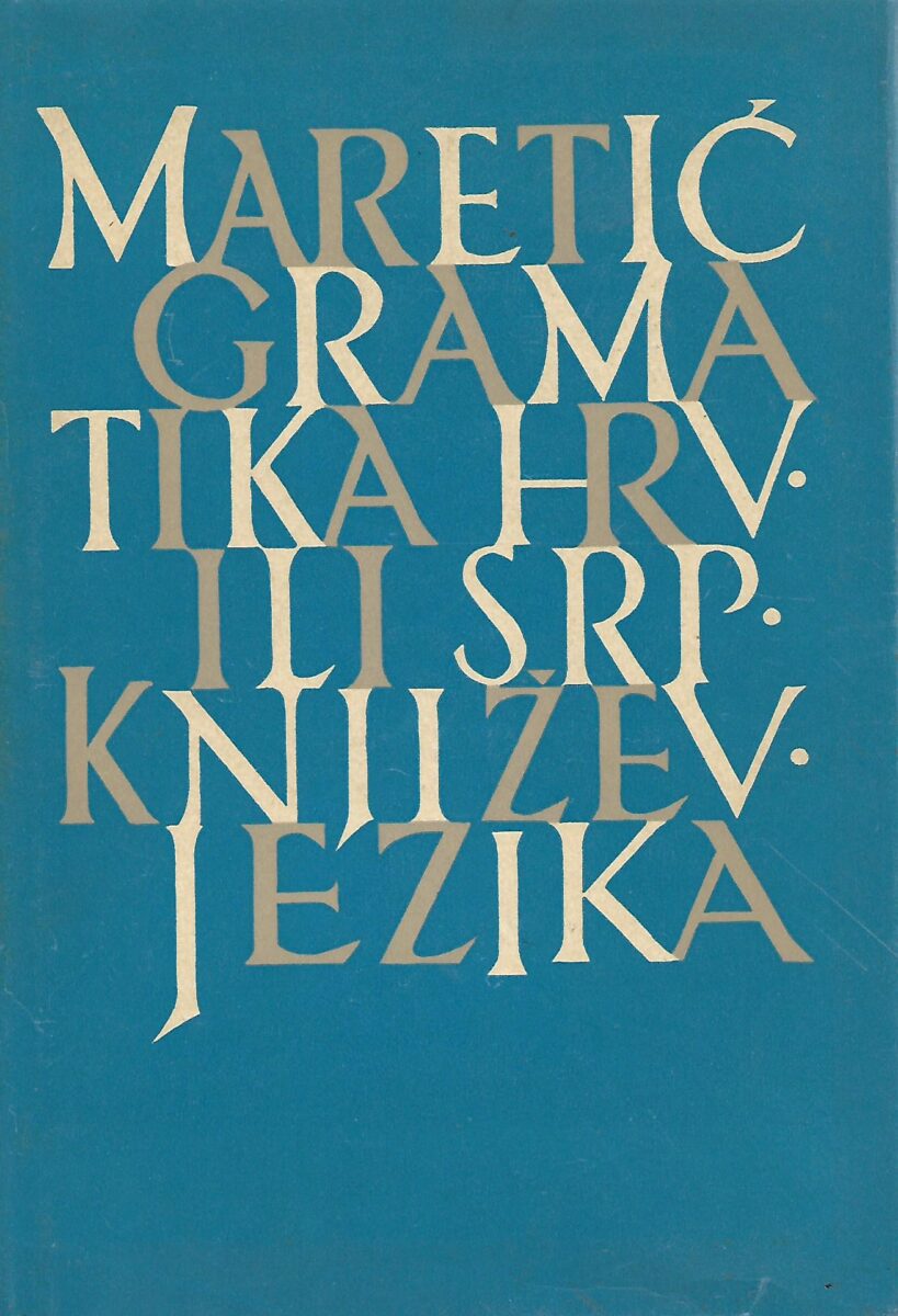 Gramatika hrvatskoga ili srpskoga književnog jezika Tomo Maretić tvrdi uvez