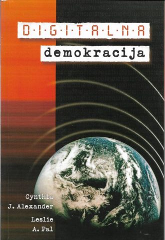 Digitalna demokracija Cynthia J. Alexander, Leslie A. Pal meki uvez