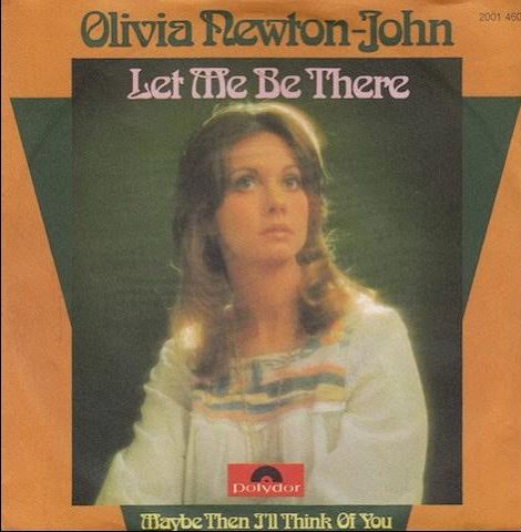 Let Me Be There / Maybe Then I'll Think Of You Olivia Newton-John
