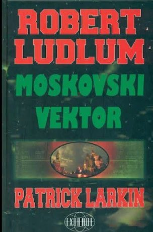 Moskovski vektor Ludlum Robert, Larkin Patrick tvrdi uvez