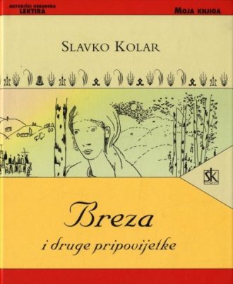 Breza i druge pripovijetke Kolar Slavko tvrdi uvez