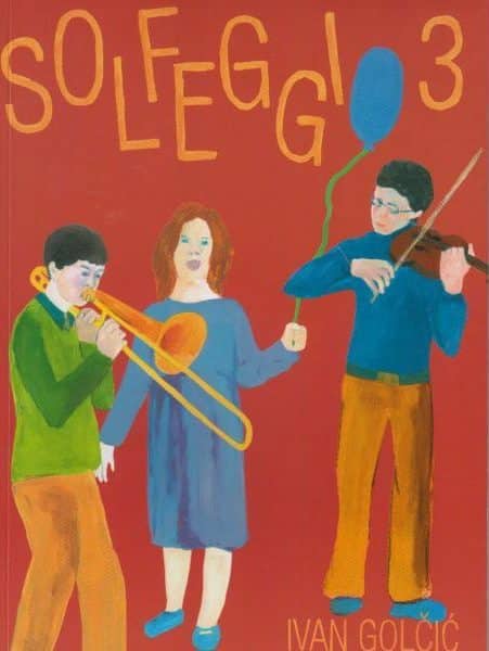 Solfeggio 3 - udžbenik za 3. razred solfeggia za osnovne škole Ivan Golčić meki uvez