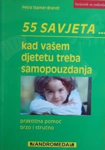 55 savjeta kad vašem djetetu treba samopouzdanja Petra Stamer - Brandt meki uvez