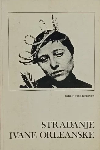 Stradanje Ivane Orleanske Carl Theodor Dreyer meki uvez