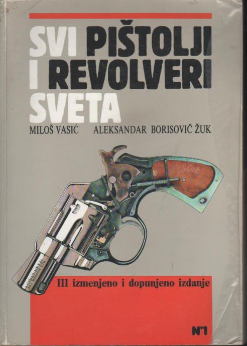 Svi pištolji i revolveri sveta Aleksandar Borisovič žuk tvrdi uvez