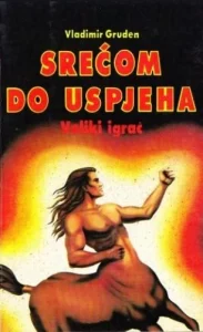 Veliki igrač - srećom do uspjeha Vladimir Gruden meki uvez