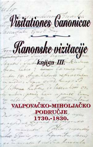 Visitationes Canonicae - Kanonske vizitacije - knjiga III Stjepan Sršan / Priredio tvrdi uvez