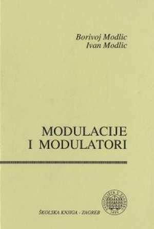 Modulacije i modulatori Borivoj Modlic -ivan Modlic tvrdi uvez