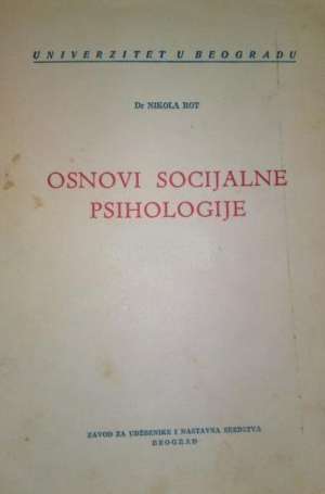 Osnovi socijalne psihologije - osmo izdanje Nikola Rot meki uvez