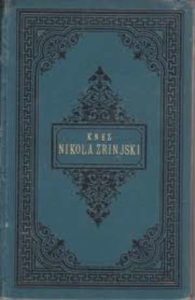 Knez nikola zrinjski - junačka drama u pet činova Ban Matija tvrdi uvez