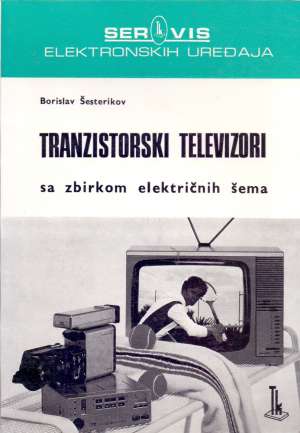 Tranzistorski televizori Borislav Šesterikov meki uvez