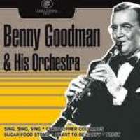 Benny goodman Benny Goodman & His Orcestra D uvez