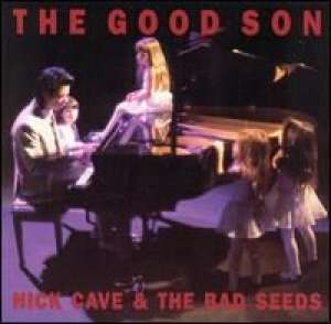 The good son Nick Cave & The Bad Seeds D uvez