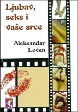 Ljubav seks i vaše srce Aleksandar Loven meki uvez