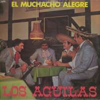 Gramofonska ploča Los Aguilas El Muchacho Alegre LSY 61570, stanje ploče je 10/10