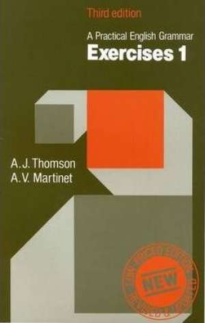 A practical english grammar - Exercises 1 A. J. Thomson I A. V. Martinet meki uvez