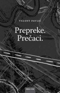 Prepreke. Prečaci. Pavlić Valent meki uvez