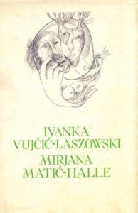 Izabrana djela 129. Ivanka Vujčić Laszowski, Mirjana Matić Halle meki uvez