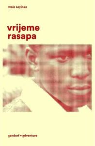 Vrijeme rasapa Soyinka Wole meki uvez