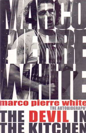 The Devil in the Kitchen Marco Pierre White meki uvez