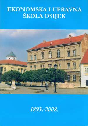 Ekonomska i upravna škola Osijek 1893.-2008. Zvonko Klobučar, Uredio meki uvez