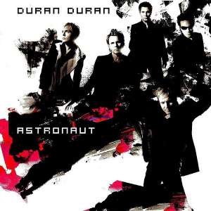 Astronaut Duran Duran