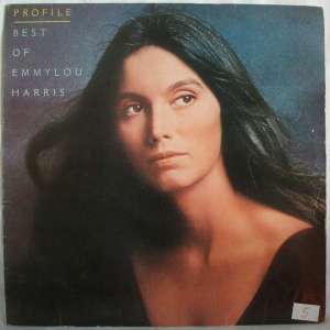 Gramofonska ploča Emmylou Harris Profile (Best Of Emmylou Harris) WB 56570, stanje ploče je 10/10