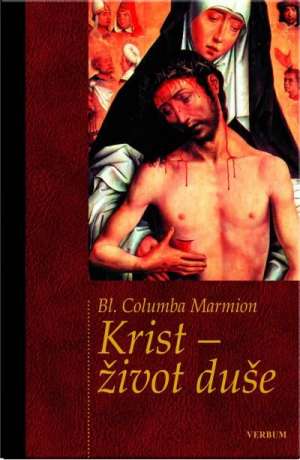 Krist - život duše Columba Marmion tvrdi uvez
