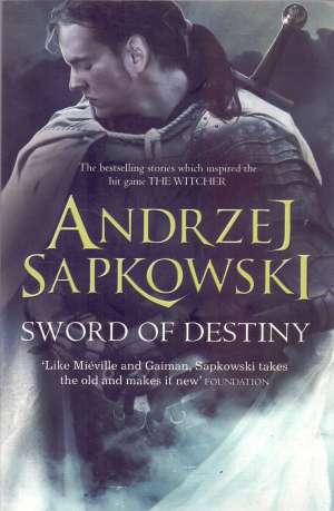 Sword of Destiny Sapkowski Andrzej meki uvez