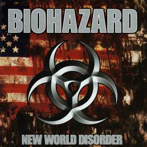 New World Disorder Biohazard