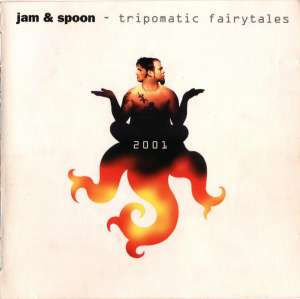 Tripomatic Fairytales 2001 Jam & Spoon