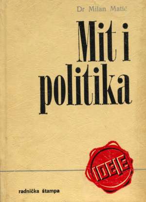 Mit i politika Milan Matić tvrdi uvez