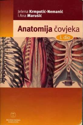 Anatomija čovjeka 1-2 Jelena Krmpotić - Nemanić, Ana Marušić meki uvez