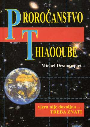 Proročanstvo Thiaooube Michel Desmarquet meki uvez