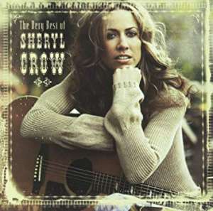 The very best of Sheryl Crow Sheryl Crow
