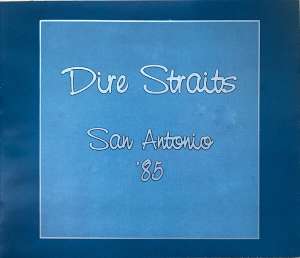 San Antonio '85 Dire Straits