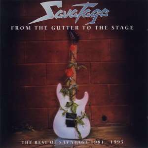 From the gutter to the stage / the best of savatage 1981 -1995 Savatage