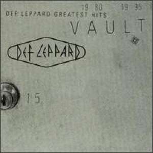 Vault: Def Leppard Greatest Hits 1980-1995 Def Leppard