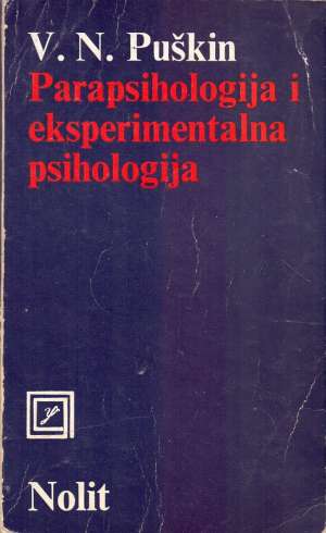 Parapsihologija i eksperimentalna psihologija V. N. Puškin meki uvez