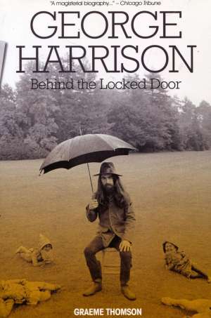 George Harrison - Behind the locker door Graeme Thomson meki uvez