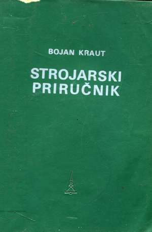 Strojarski priručnik (deveto izdanje) Bojan Kraut meki uvez