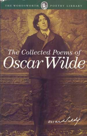 The Collected Poems of Oscar Wilde Wilde Oscar meki uvez